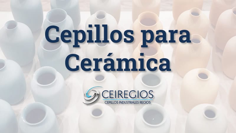 Cepillos Industriales para Ceramica